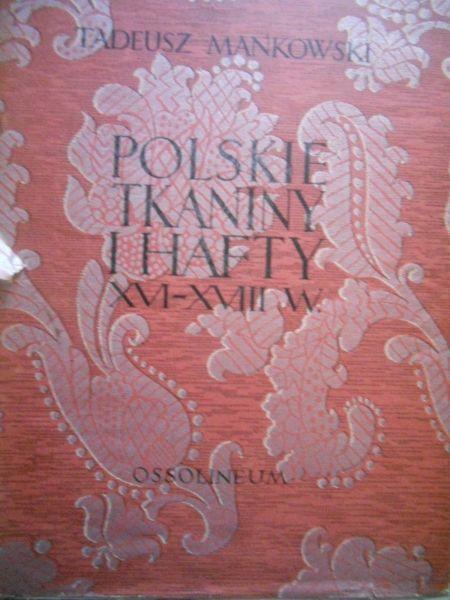 „Polskie tkaniny i hafty XVI-XVIII w.