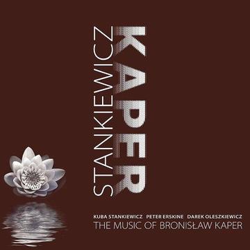 Kuba Stankiewicz - The Music Of Bronisław Kaper jazz nowy w folii