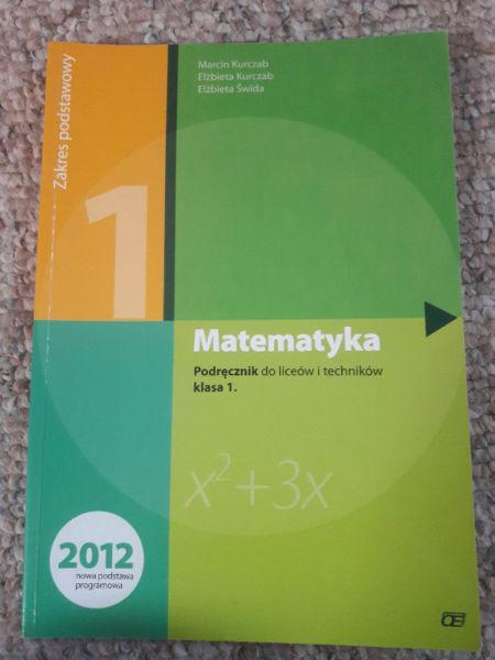 Matematyka - podręcznik do liceów i techników klasa 1, zakres podstawowy