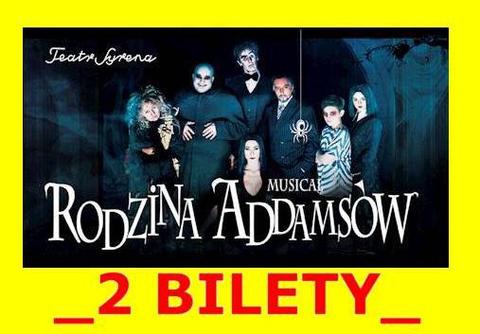 2 BILETY - RODZINA ADDAMSÓW musical Teatr Syrena 6 września __W-wa __tanio