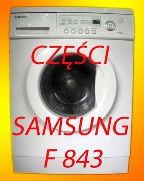 Pralka Samsung F843 CZĘŚCI SERWIS AGD różne modele