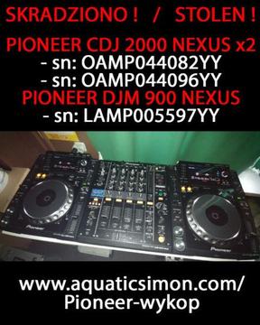 SKRADZIONO konsolę PIONEER NEXUS (DJM 900 NEXUS, CDJ 2000 NEXUS x2)