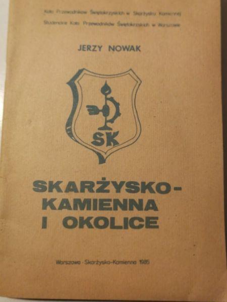Skarżysko-Kamienna i okolice. Jerzy Nowak