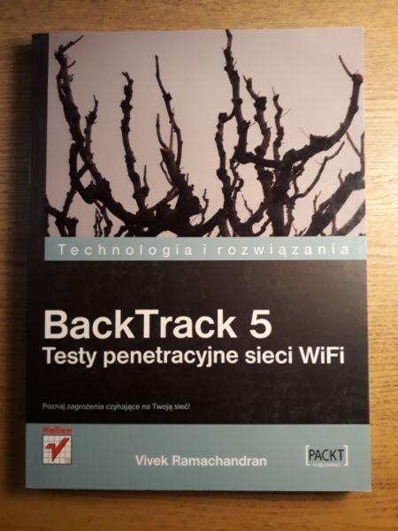 BackTrack 5. Testy penetracyjne sieci WiFi