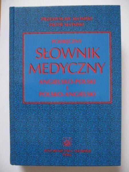 Podręczny słownik medyczny angielsko-polski / polsko-angielski