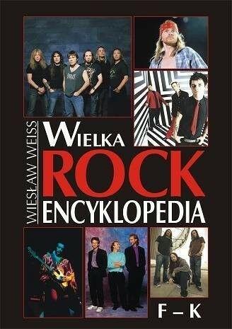 Wiesław Weiss - Wielka Rock Encyklopedia F-K tom 2