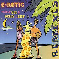 E-Rotic ‎- Willy Use A Billy... Boy (Remixes) CD