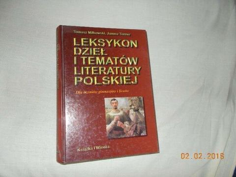 Leksykon dzieł i tematów literatury polskiej dla uczniów gimnazjów i liceów