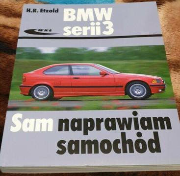 Książka Sam naprawiam BMW serii 3 (typu E36) modele (1989 - 2000) ideał